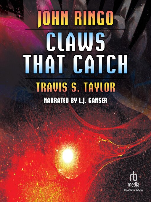 Title details for Claws That Catch by John Ringo - Available